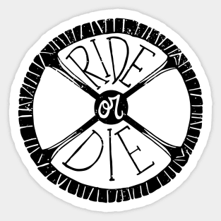 Ride or Die Sticker